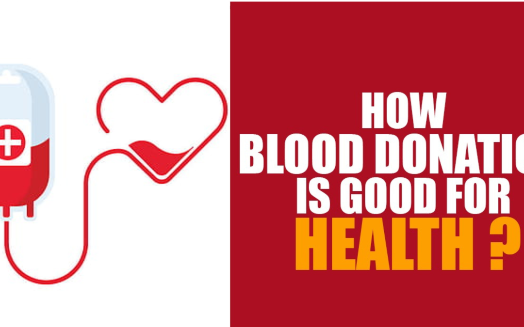 How Blood Donation is Good for Health?