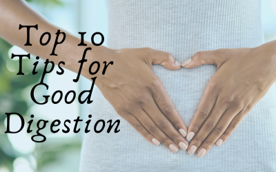 10 Tips for Good Digestion