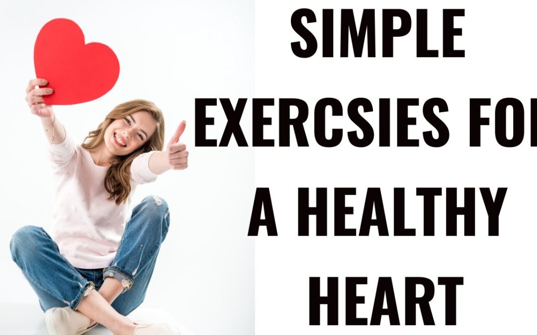 Exercises for a healthier heart:
